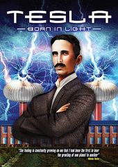 Tesla: Born in Light