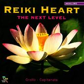 Reiki Heart: The Next Level