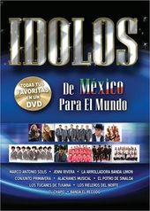 Idolos - De Mexico Para El Mundo