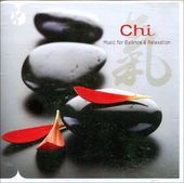 Chi: Music for Balance & Relaxation