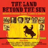 Land Beyond The Sun: Definitive Western Themes