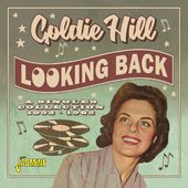 Looking Back: Very Best Of Goldie Hill - Singles