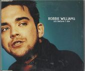 Robbie Williams-Old Before I Die 