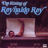The Rising of Reynaldo Rey