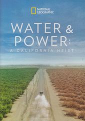 National Geographic - Water & Power: A California