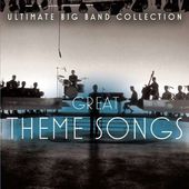 Ultimate Big Band Collection: Great Theme Songs