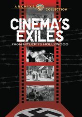 Cinema Exiles: From Hitler To Hollywood