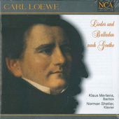 Loewe: Lider und Balladen nach Goethe