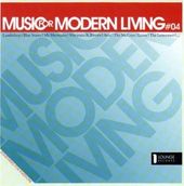 Music For Modern Living Vol.4