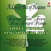 A Little Bit of Heaven: Three Tenors Sing Songs