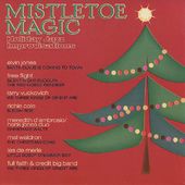 Mistletoe Magic: Holiday Jazz Improvisations