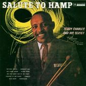 Teddy Charles & His Sextet: Salute To Hamp
