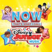 NOW That's What I Call Disney Junior Music