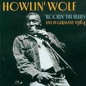 Rockin' the Blues: Live in Germany 1964