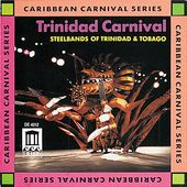 Trinidad Carnival: Steelbands of Trinidad & Tobago