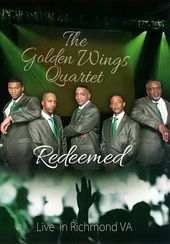 The Golden Wings Quartet: Redeemed - Live in