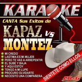 Karaoke: Canta Sus Exitos De Kapaz VS Montez