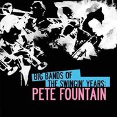 Big Bands of The Swingin' Years: Pete Fountain