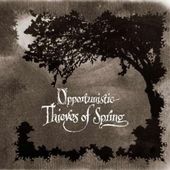 Opportunistic Thieves of Spring (CD + DVD)