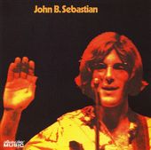 John B. Sebastian [Remastered]