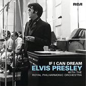 If I Can Dream: Elvis Presley With The Royal