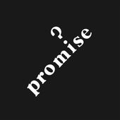 Promise!