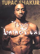 Tupac Shakur - Thug Immortal
