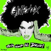 Glitterbox: This Ain't No Disco (3-CD)