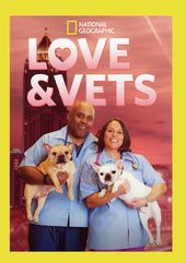 National Geographic - Love & Vets