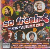 So Fresh: Hits of Autumn 2018