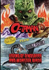Octaman / Legend of Dinosaurs and Monster Birds