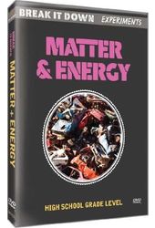 Break It Down Experiments: Matter & Energy