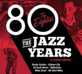 Jazz Years: Eighties