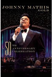 Johnny Mathis - Gold: A 50th Anniversary