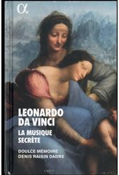 Leonardo Da Vinci - La Musique Secrete
