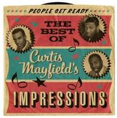 People Get Ready: The Best of Curtis Mayfield's
