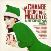 Change for the Holidays: A Hip Christmas, Volume 2