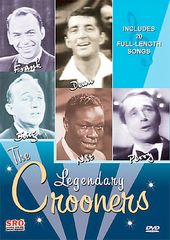 Legendary Crooners - Frank, Dean, Bing, Nat and