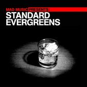 Mad Music Presents: Standard Evergreens