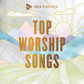 Sozo Playlists: Top Worship Songs