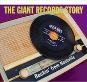 The Giant Records Story: Rockin' from Nashville