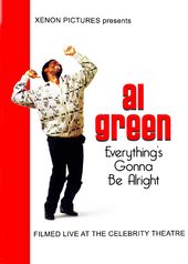 Al Green - Everything's Gonna Be Alright: Live at