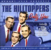 Only You: The Hilltoppers