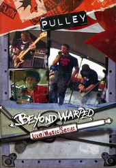 Pulley - Beyond Warped: Live Music Series