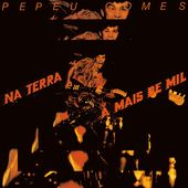 Lp-Pepeu Gomes-Na Terra A Mais De Mil (1979)