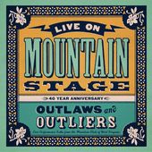 Live On Mountain Stage: Outlways & Outliers / Var