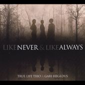Like Never & Like Always [Digipak]