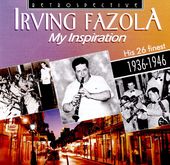 Irving Fazola My Inspiration