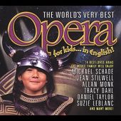 World's Very Best Opera for Kids... in English!