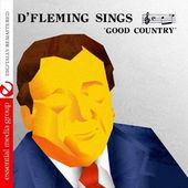 D' Fleming Sings Good Country